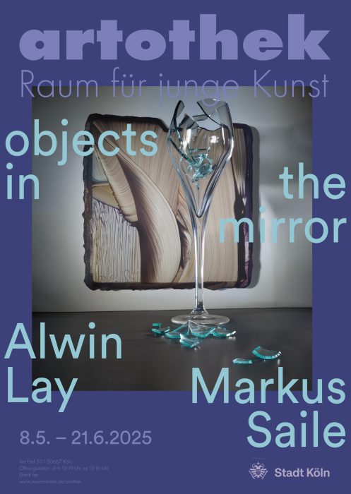 Markus Saile-Alwin Lay – Artothek Köln-2025 Poster Markus Saile-Alwin Lay - Artothek Köln-2025 Poster